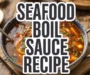 Seafood Boil Sauce Recipe